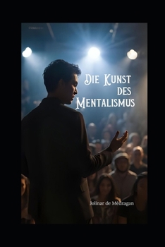 Paperback Die Kunst des Mentalismus Geheimnisse und Techniken enthüllt [German] Book