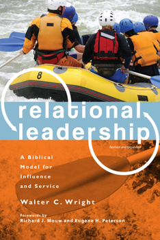 Paperback Relational Leadership: A Biblical Model for Influence and Service Book
