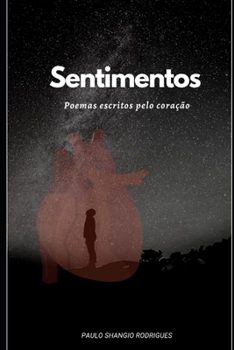 Paperback Sentimentos: Poemas Escritos Pelo Coração [Portuguese] Book