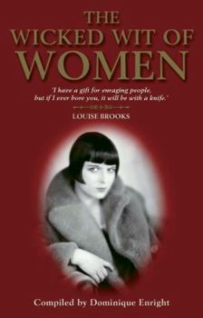 Hardcover The Wicked Wit of Women (The Wicked Wit of series) Book