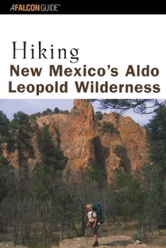 Paperback Hiking New Mexico's Aldo Leopold Wilderness Book