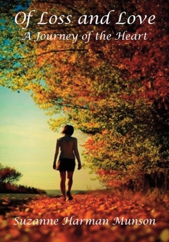 Paperback Of Loss and Love: A Journey of the Heart Book