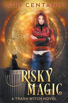 Paperback Risky Magic: A Trash Witch Novel Book