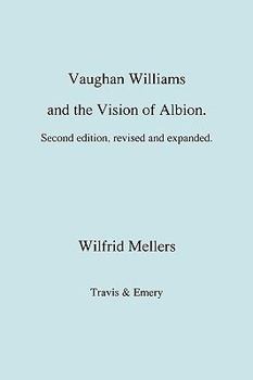 Paperback Vaughan Williams and the Vision of Albion. (Second Revised Edition). Book