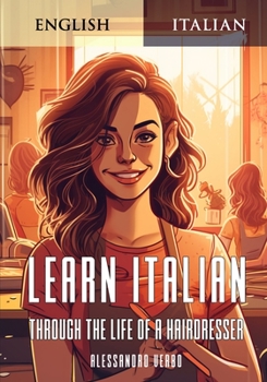 Paperback Learn Italian Through the Life of a Hairdresser Book