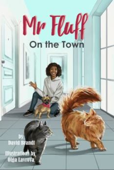 Paperback Mr. Fluff On the Town (The Adventures of Mr. Fluff) Book
