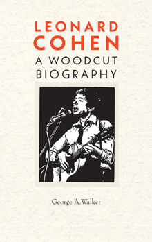 Paperback Leonard Cohen: A Woodcut Biography Book