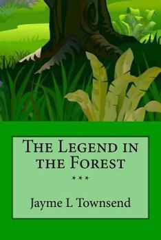 Paperback The Legend of the Forest Book