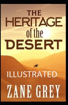 Paperback The Heritage of the Desert Illustrated Book
