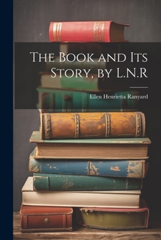 Paperback The Book and Its Story, by L.N.R Book