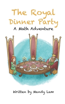 Paperback The Royal Dinner Party - A Math Adventure Book