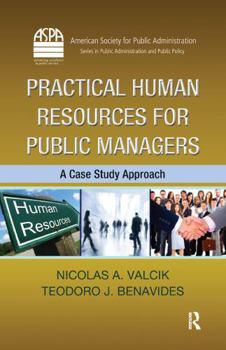 Hardcover Practical Human Resources for Public Managers: A Case Study Approach Book