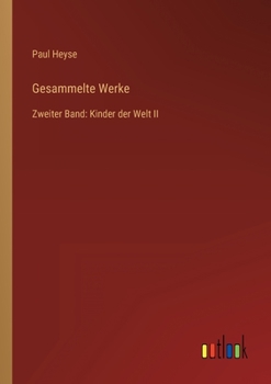 Paperback Gesammelte Werke: Zweiter Band: Kinder der Welt II [German] Book