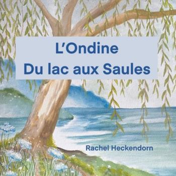 Paperback L'Ondine du lac aux Saules [French] Book