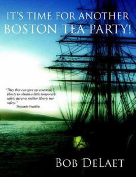 Paperback It's Time for Another Boston Tea Party Book