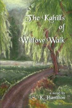 Paperback The Kahills of Willow Walk Book