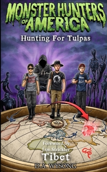 MONSTER HUNTERS OF AMERICA - Hunting For Tulpas