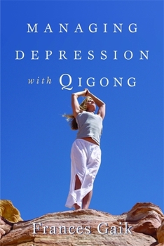 Paperback Managing Depression with Qigong Book