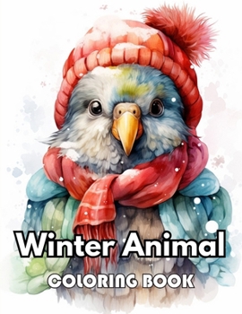 Winter Animal Coloring Book for Adults: Beautiful Edition 100+ Unique and Beautiful High-quality Designs