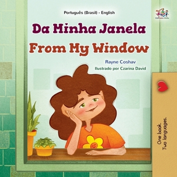 Paperback From My Window (Portuguese Brazilian English Bilingual Kids Book) [Portuguese] [Large Print] Book