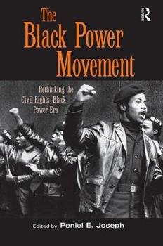 Paperback The Black Power Movement: Rethinking the Civil Rights-Black Power Era Book