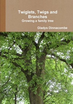Paperback Twiglets, Twigs and Branches: Growing a family tree Book