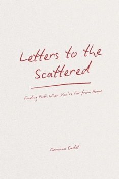 Paperback Letters to the Scattered: Finding Faith When You're Far from Home Book