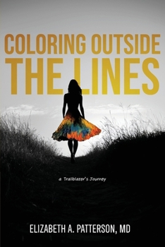 Paperback Coloring Outside The Lines: a Trailblazer Journey Book