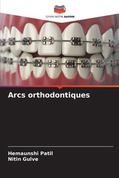 Arcs orthodontiques (French Edition)