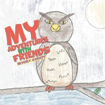 Paperback My Adventures With Friends Book