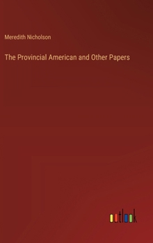 Hardcover The Provincial American and Other Papers Book