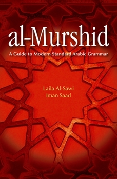 Paperback Al-Murshid: A Guide to Modern Standard Arabic Grammar for the Intermediate Level [With CD (Audio)] [Arabic] Book