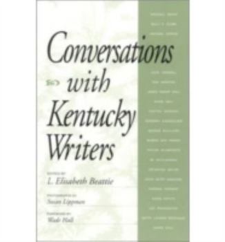 Conversations With Kentucky Writers - Book  of the Kentucky Remembered: An Oral History Series