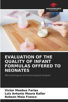 Paperback Evaluation of the Quality of Infant Formulas Offered to Neonates Book