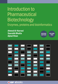 Paperback Introduction to Pharmaceutical Biotechnology, Volume 2 (Second Edition): Enzymes, proteins and bioinformatics Book