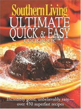 Hardcover Southern Living Ultimate Quick & Easy Cookbook Book