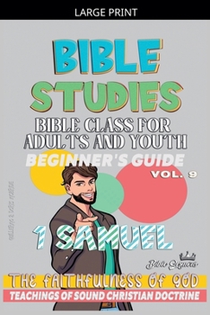 Bible Class for Adults and Youth: Beginner's Guide: 1 Samuel (Bible Class from Scratch)