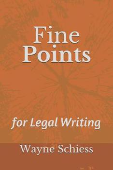 Paperback Fine Points for Legal Writing Book