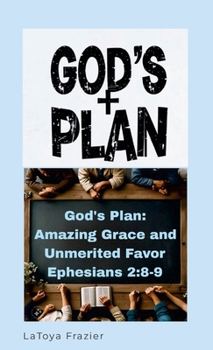 God's Plan: Past, Present, and Future