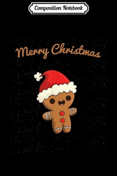 Paperback Composition Notebook: Gingerbread Man - Oh Snap Funny Cute Christmas Journal/Notebook Blank Lined Ruled 6x9 100 Pages Book