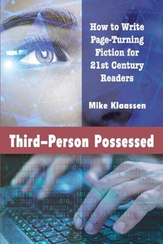 Paperback Third-Person Possessed: How to Write Page-Turning Fiction for 21st Century Readers Book