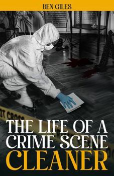The life of a crime scene cleaner