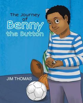 Paperback The Journey of Benny the Button Book