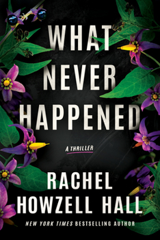 Paperback What Never Happened: A Thriller Book