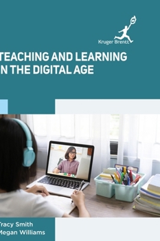 Hardcover Teaching and Learning in the Digital Age Book