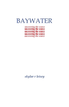 Paperback Baywater: uncovering the source Book