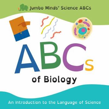 Paperback Jumbo Minds' Science ABCs: ABCs of Biology Book