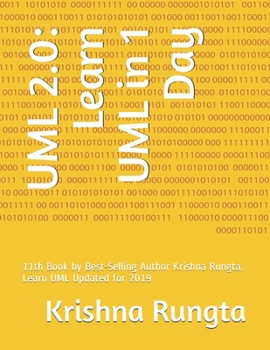 Paperback UML 2.0: Learn UML in 1 Day: 11th Book by Best-Selling Author Krishna Rungta. Learn UML Updated for 2019 Book