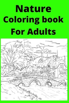 Paperback Nature Coloring book For Adults [Large Print] Book
