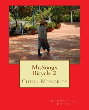 Paperback Mr.Song's Bicycle 2: China Memories Book